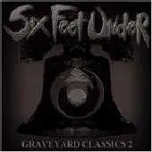 Six Feet Under - Graveyard Classics 2 album cover