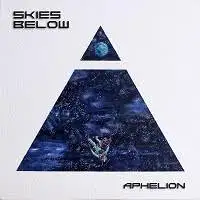 Skies Below - Aphelion album cover