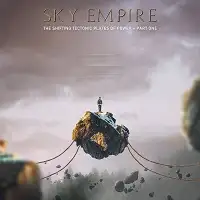 Sky Empire - The Shifting Tectonic Plates of Power - Part One album cover