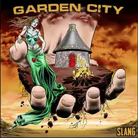 Slang - Garden City album cover