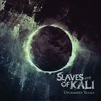 Slaves of Kali - Uncharted Trails album cover