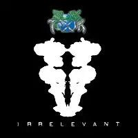 Slik Toxik - Irrelevant (Reissue) album cover