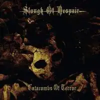 Slough Of Despair - Catacombs of Terror album cover