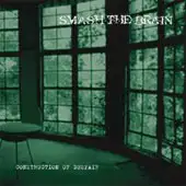 Smash The Brain - Construction Of Despair album cover