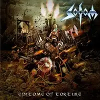 Sodom - Epitome Of Torture album cover
