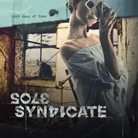 Sole Syndicate - Last Days of Eden album cover