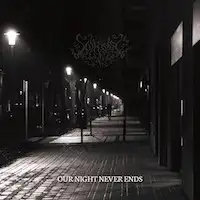 Solipsism - Our Night Never Ends album cover