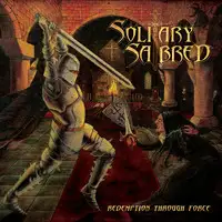 Solitary Sabred - Redemption Through Force album cover