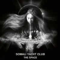 Somali Yacht Club - The Space album cover