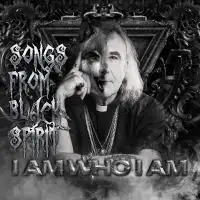 Songs From Black Spirit - I Am Who I Am album cover