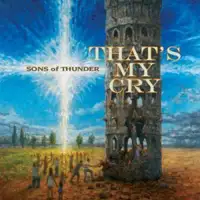 Sons Of Thunder - That Is My Cry album cover