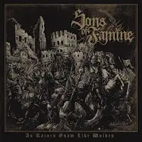 Sons of Famine - As Razors Gnaw Like Wolves album cover