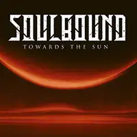 Soulbound - Towards the Sun (Reissue) album cover
