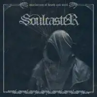 Soulcaster - Maelstrom Of Death And Steel album cover