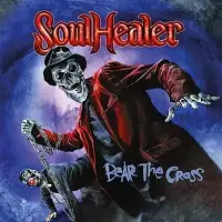 Soulhealer - Bear The Cross album cover