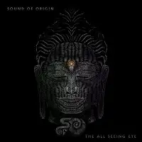 Sound of Origin- The All Seeing Eye album cover