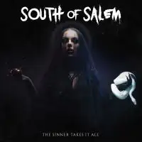 South Of Salem - The Sinner Takes It All album cover