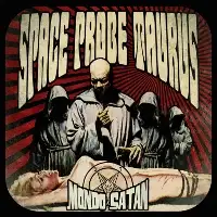 Space Probe Taurus - Mondo Satan album cover