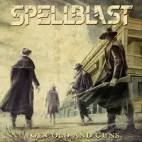 Spellblast - Of Gold and Guns album cover