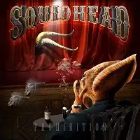 Squidhead - Prohibition album cover