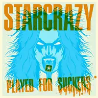 Starcrazy - Played For Suckers album cover