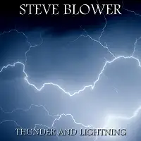 Steve Blower - Thunder and Lightning album cover