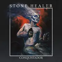 Stone Healer - Conquistador album cover