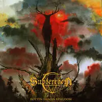 Subterraen - Rotten Human King album cover