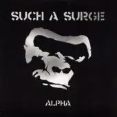 Such A Surge - Alpha album cover