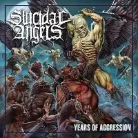 Suicidal Angels - Years Of Aggression album cover