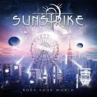 Sunstrike - Rock Your World album cover