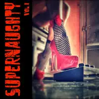 Supernaughty - Volume 1 album cover