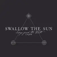 Swallow The Sun - Songs From The North I