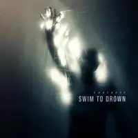 Swim to Drown - Fortress album cover