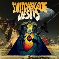 Switchblade Jesus - Switchblade Jesus album cover