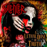 Sylencer - A Lethal Dose Of Truth album cover