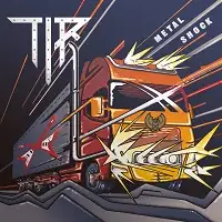 TIR - Metal Shock album cover