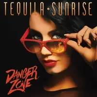 Tequila Sunrise - Danger Zone album cover