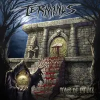 Terminus - Tomb Of Infamy album cover