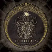 Textures - Silhouettes album cover