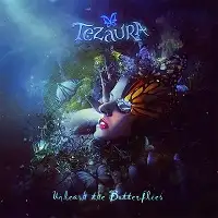 Tezaura - Unleash The Butterflies album cover