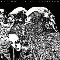 The Antichrist Imperium - The Antichrist Imperium album cover