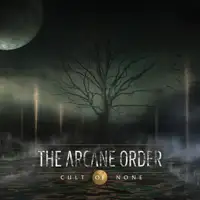 The Arcane Order - Cult Of None album cover