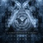 The Atlas Moth - A Glorified Piece Of Blue Sky album cover