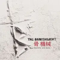 The Banishment - Machine and Bone album cover