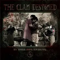 The Clan Destined - In The Big Ending album cover