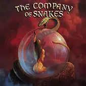 The Company Of Snakes - Burst The Bubble album cover