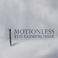 The Compromise - Motionless album cover