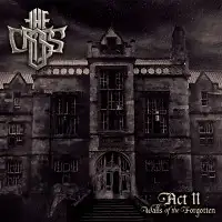 The Cross - Act II: Walls of the Forgotten album cover