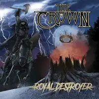 The Crown - Royal Destroyer album cover